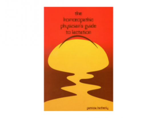 The Homeopathic Physician's guide to Lactation - Hatherly
