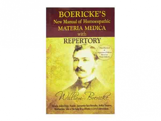 Boericke's New Manual of Homeopathic Materia Medica with Repetory - 3rd Revised and Augmented Edition, based on the 9th Edition - William Boericke