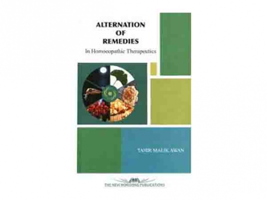Alternation of Remedies In Homoeopathic Therapeutics- Tahir Malik Awan