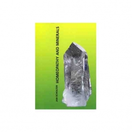 Homoeopathy and Minerals - Jan Scholten, 1993