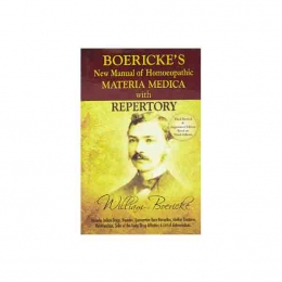 Boericke's New Manual of Homeopathic Materia Medica with Repetory - 3rd Revised and Augmented Edition, based on the 9th Edition - William Boericke