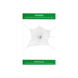 Spiders - Suspended Between Earth and Sky - Peter Fraser