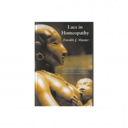 Lacs in Homeopathy - Farokh J Master