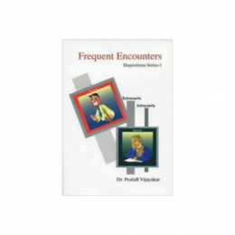 Frequent Encouters - Disposition Series 1, Introverts and Extroverts - Prafull Vijayakar, 2009