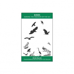 Birds - Seeking The Freedom of the Sky - Peter Fraser